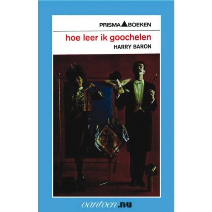 Hoe Leer Ik Goochelen - Vantoen.Nu - H. Baron