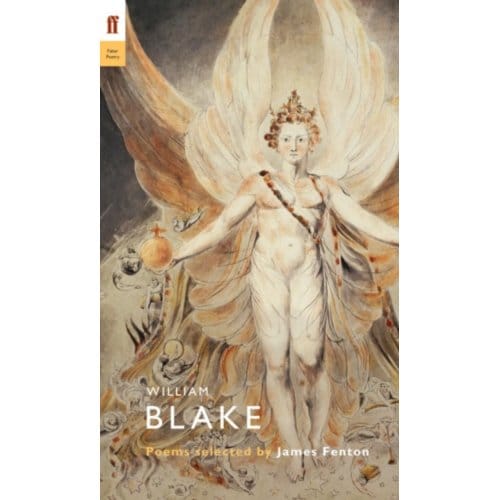 William Blake - Poet To Poet - James Fenton