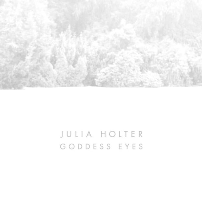 Goddess Eyes - Julia Holter