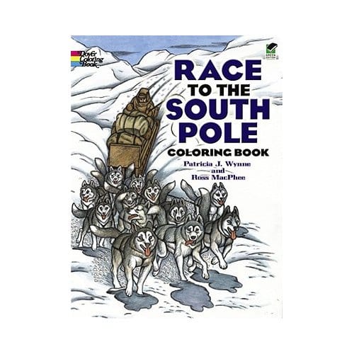 Race To The South Pole Coloring Book - Wynne, Patricia J.