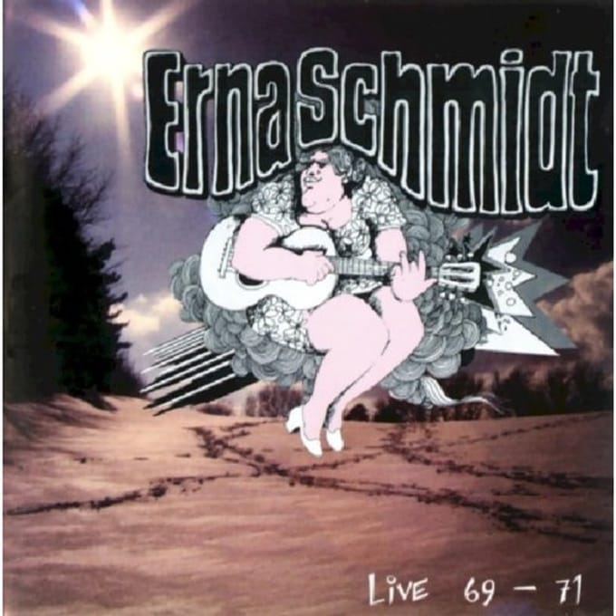 Live '69-'71 - Erna Schmidt