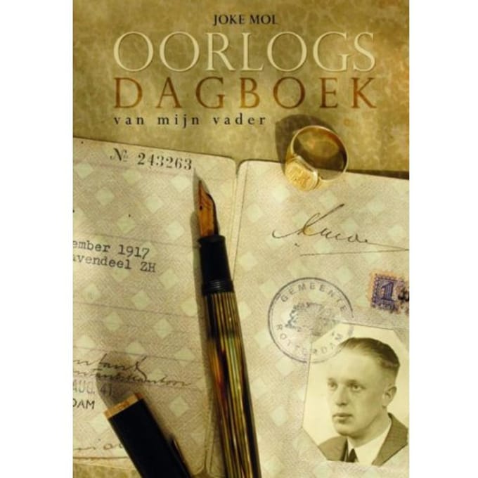 Oorlogsdagboek Van Mijn Vader - Joke Mol