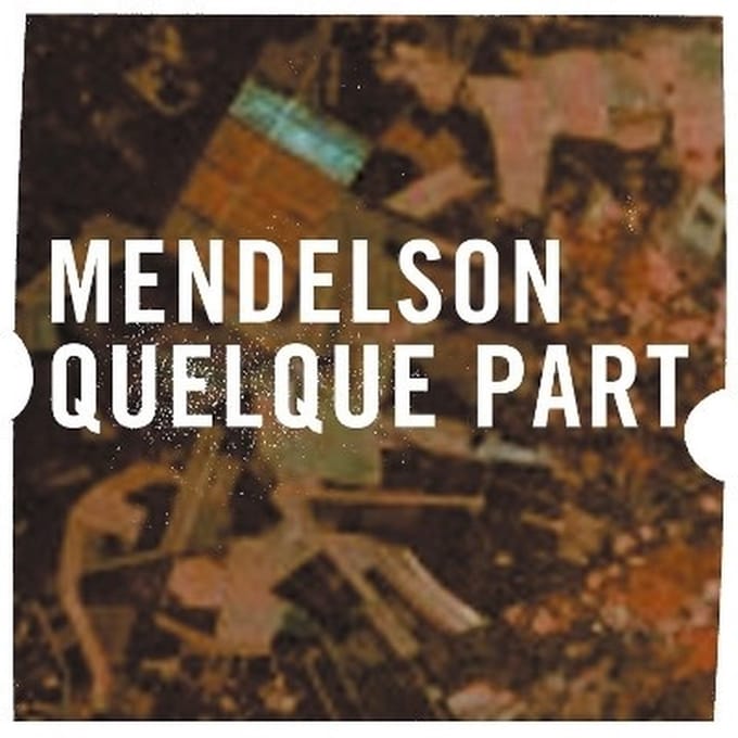 Mendelson - Quelque Part (CD)