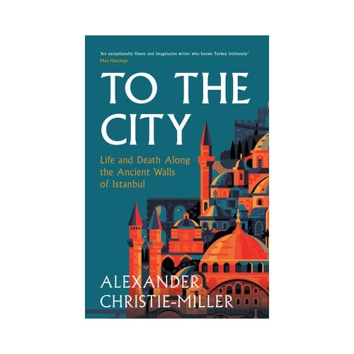 To The City - Alexander Christie-Miller