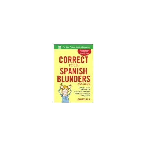 Correct Your Spanish Blunders - Jean Yates