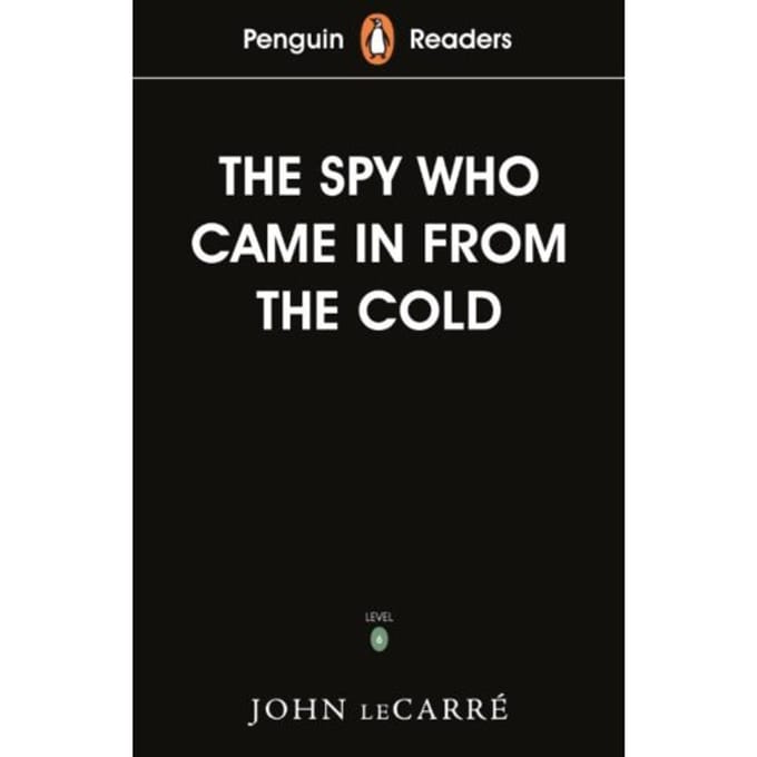 Penguin Readers Level 6: The Spy Who Came In From The Cold (Elt Graded Reader) - Penguin Readers - John le Carre