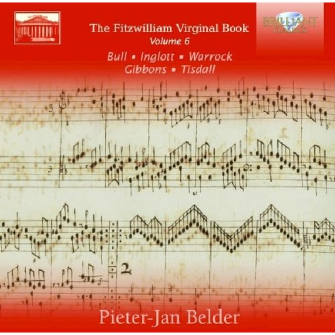 Pieter-Jan Belder - The Fitzwilliam Virginal Book, Volume 6 (2 CD)