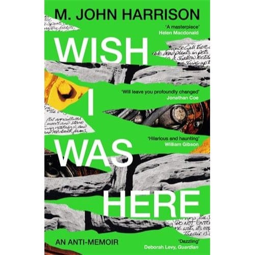 Wish I Was Here - M. John Harrison