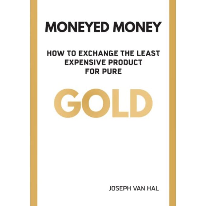 Moneyed Money - Joseph Van Hal