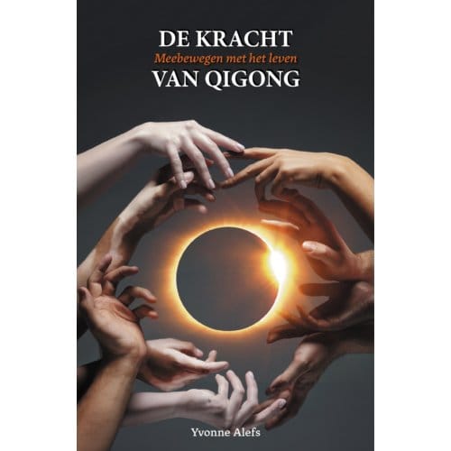De Kracht Van Qigong - Yvonne Alefs