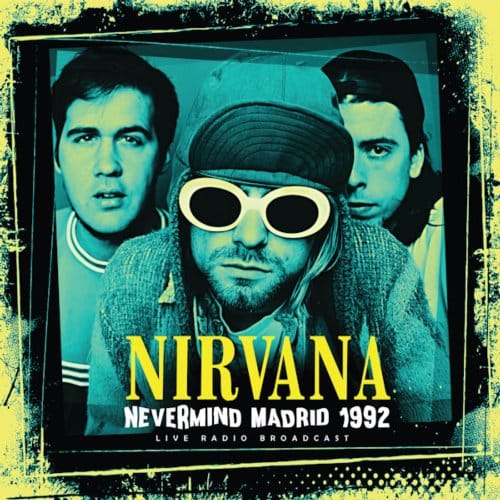 Nirvana - Nevermind Madrid 1992 (Live Radio Broadcast) (LP)