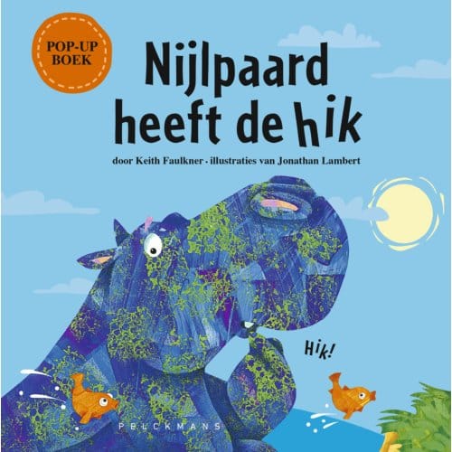 Nijlpaard Heeft De Hik - Keith Faulkner