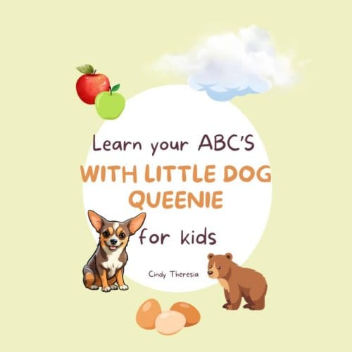 Learn Your Abcs With Little Dog Queenie Pt. 1 - Cindy Theresia