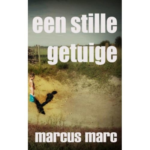 Een Stille Getuige - Marcus Marc