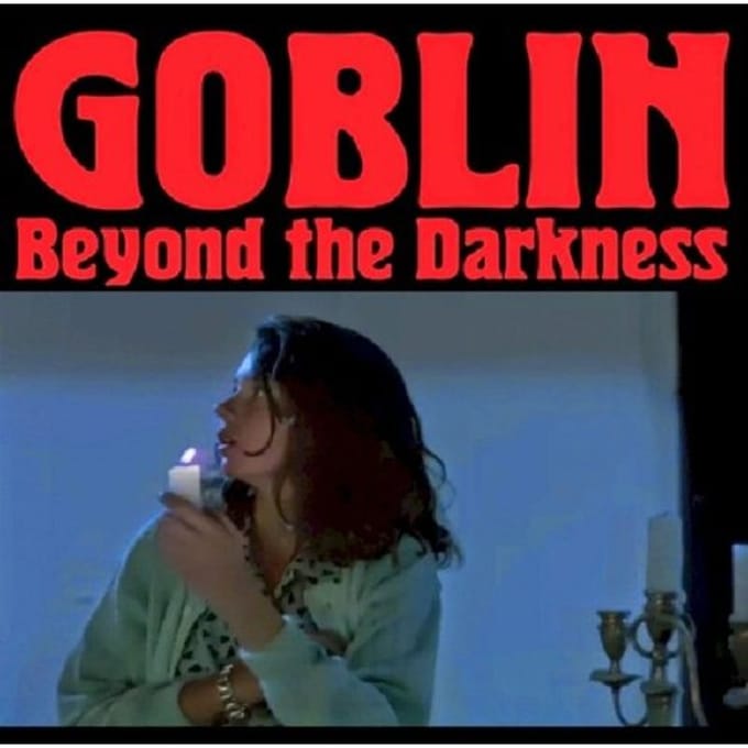 Beyond The Darkness 1977-2001 - Goblin