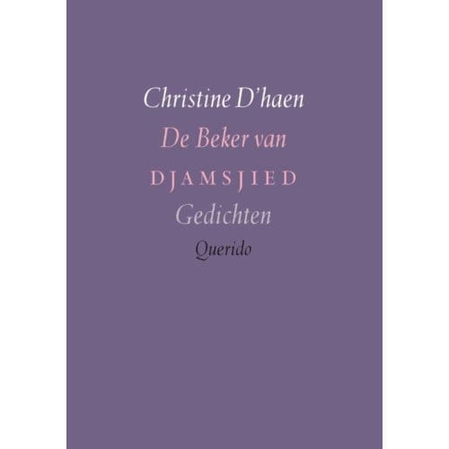 De Beker Van Djamsjied - Christine D'haen