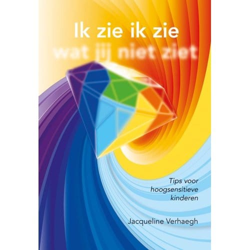 Ik Zie Ik Zie Wat Jij Niet Ziet - Jacqueline Verhaegh