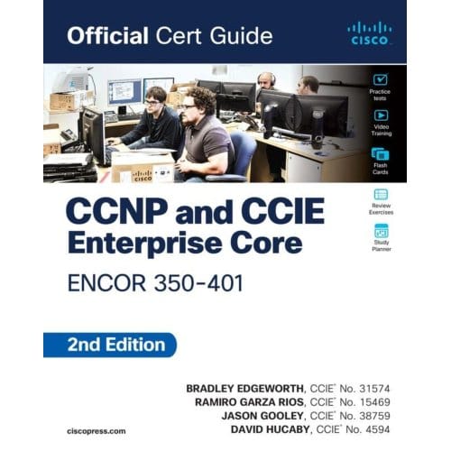 Ccnp And Ccie Enterprise Core Encor 350-401 Official Cert Guide - Official Cert Guide - Brad Edgeworth