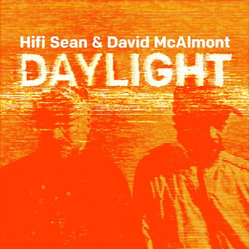 Daylight - Hifi Sean & David Mcalmont