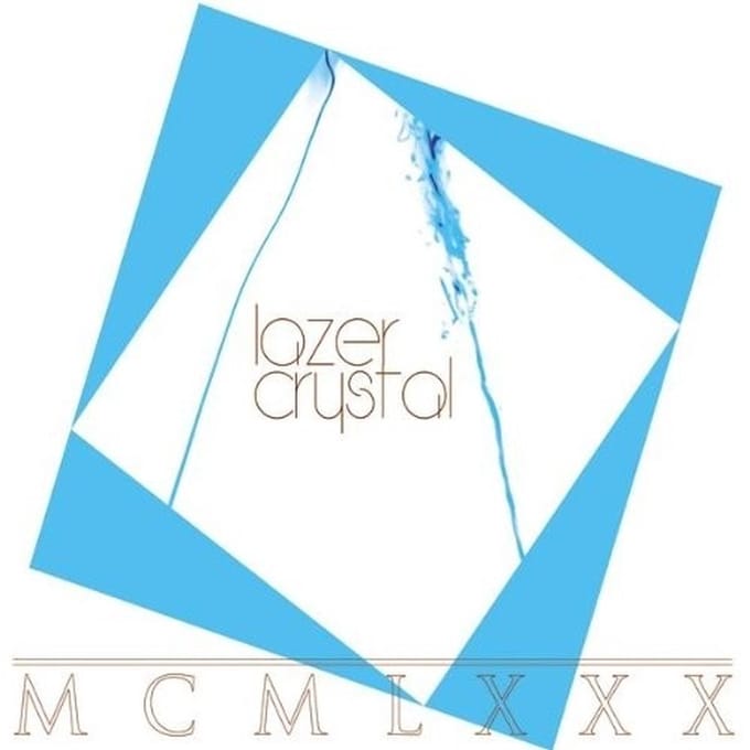 Lazer Crystal - MCMLXXX (LP) (Limited Edition)
