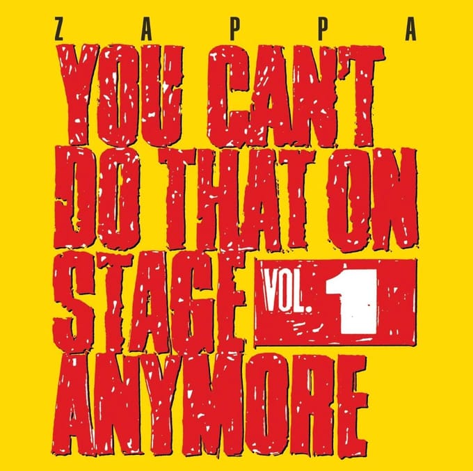 You Can't Do That On Stage Anymore, Vol. 1 - The Mothers Frank Zappa