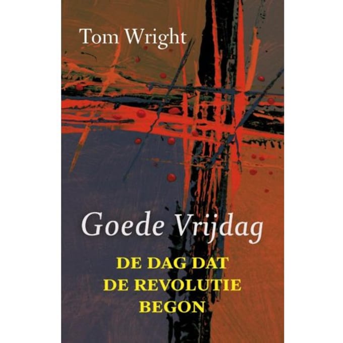 Goede Vrijdag - Tom Wright