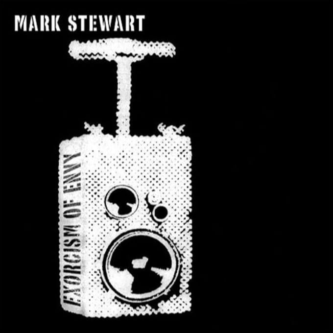 Exorcism Of Envy - Mark Stewart