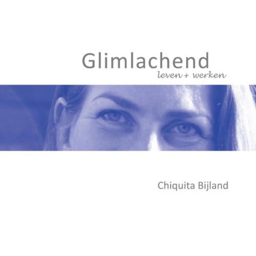 Glimlachend - Chiquita Bijland