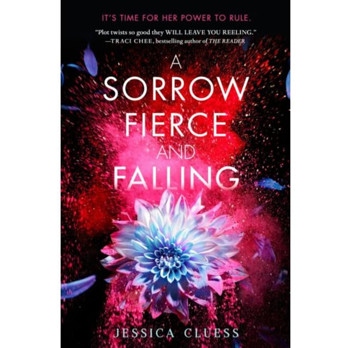 A Sorrow Fierce And Falling (Kingdom On Fire, Book Three) - Jessica Cluess