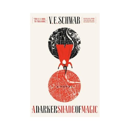 Darker Shade Of Magic - V. E. SCHWAB