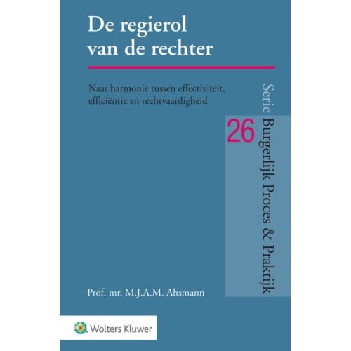 De Regierol Van De Rechter - M.J.A.M. Ahsmann