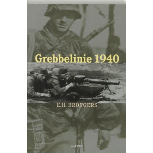 Grebbelinie 1940 - E.H. Brongers