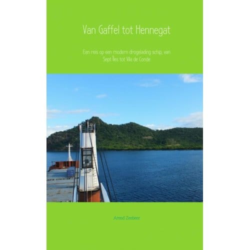 Van Gaffel Tot Hennegat - Arend Zeebeer