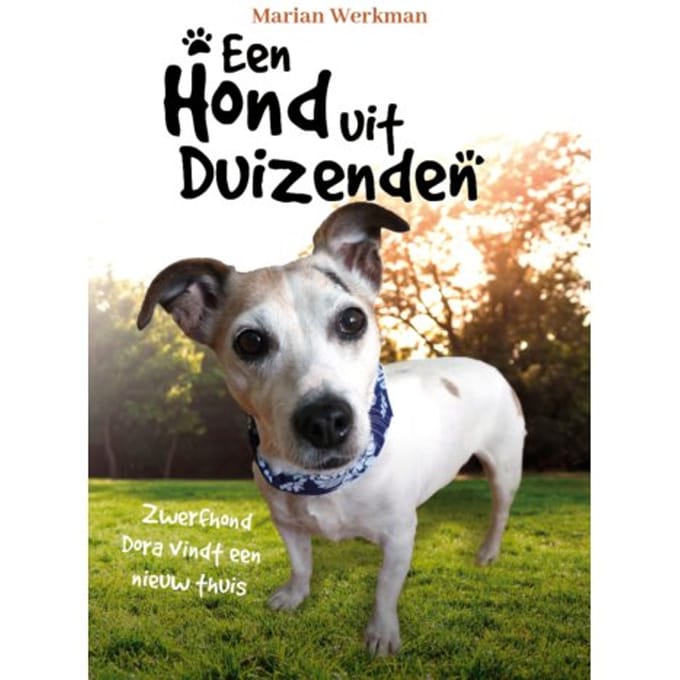 Een Hond Uit Duizenden - Marian Werkman