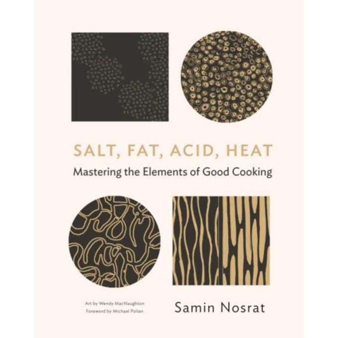 Salt, Fat, Acid, Heat - Samin Nosrat