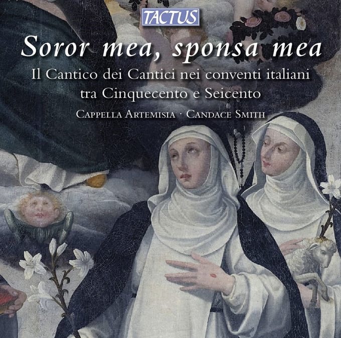 Cappella Artemisia, Candace Smith - Soror Mea, Sponsa Mea (Il Cantico Dei Cantici Nei Conventi Italiani Tra Cinquecento E Seicento) (CD)