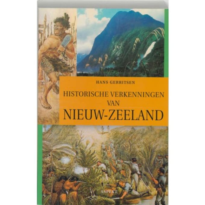 Historische Verkenningen Van Nieuw-Zeeland - J.D. Gerritsen