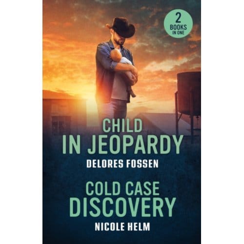 Child In Jeopardy / Cold Case Discovery - Delores Fossen