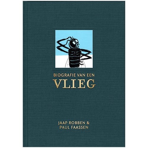 Biografie Van Een Vlieg - Jaap Robben