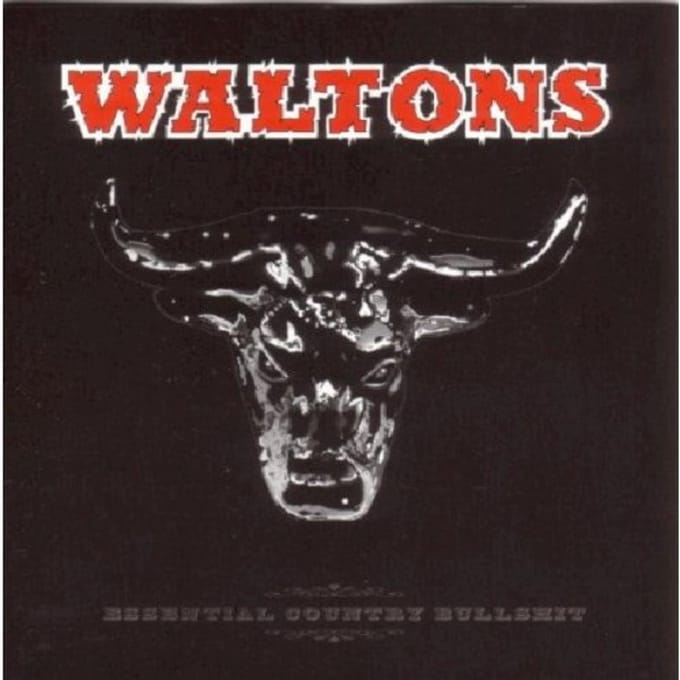 Essential Country Bullshit - Waltons