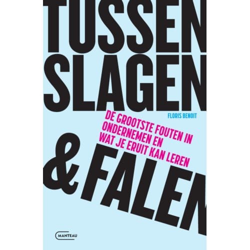 Tussen Slagen & Falen - Floris Benoit