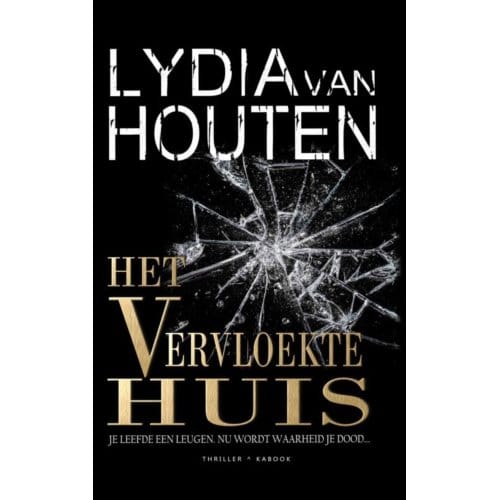 Het Vervloekte Huis - Lydia van Houten