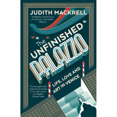 The Unfinished Palazzo - Judith Mackrell