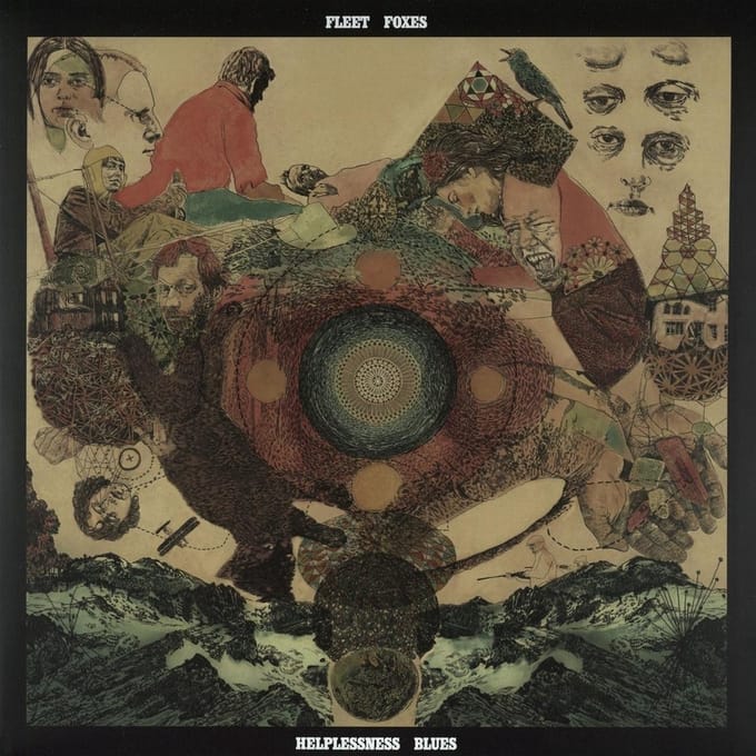 Helplessness Blues - Fleet Foxes