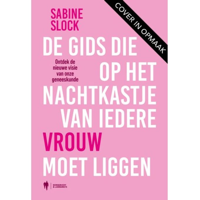 De Gids Die Op Het Nachtkastje Van Iedere Vrouw Moet Liggen - Sabine Slock