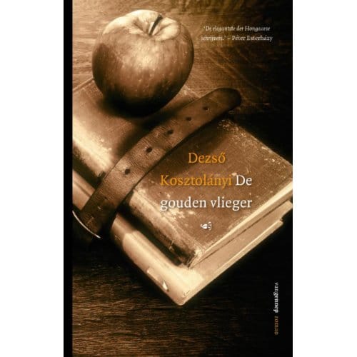 De Gouden Vlieger - Dezső Kosztolányi