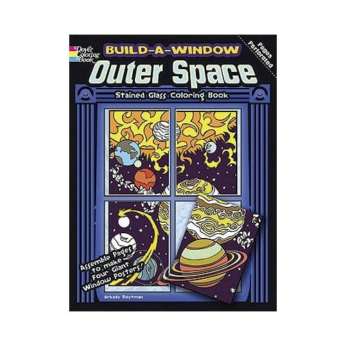 Build A Window Stained Glass Coloring Book, Outer Space - Roytman, Arkady