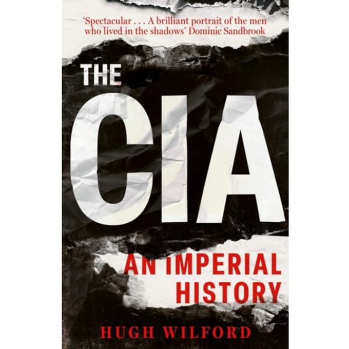 The Cia - Hugh Wilford
