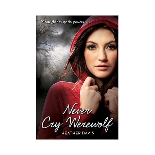Never Cry Werewolf - Heather Davis