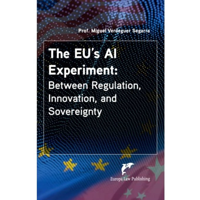 The Eu’s Ai Experiment: - Miguel Verdeguer Segarra